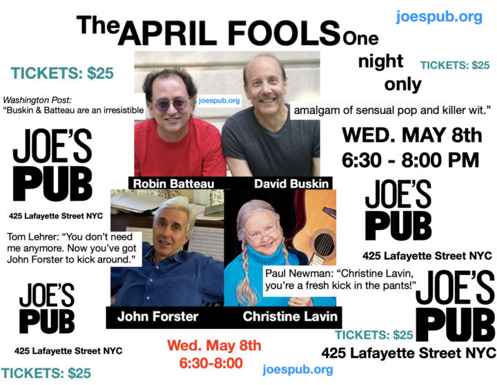 THE APRIL FOOLS IN MAY  630 PM nbspWednesday May 8th  AT THE LEGENDARY PERFORMANCE SPACE 039JOE039S PUB039 AT THE PUBLIC THEATER 425 Lafayette Street NYC